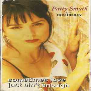 Patty Smyth With Don Henley - Sometimes Love Just Ain't Enough download flac mp3